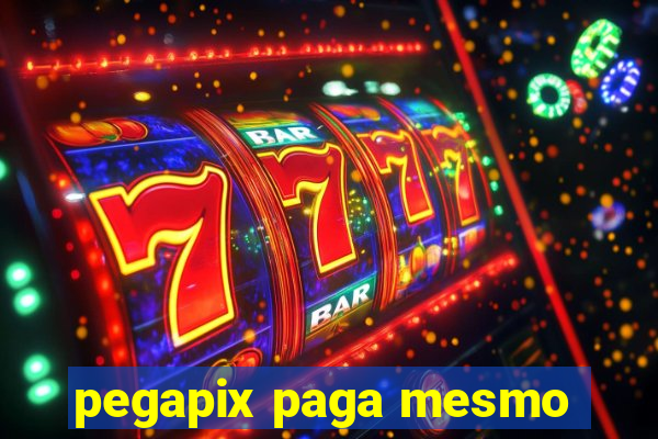pegapix paga mesmo